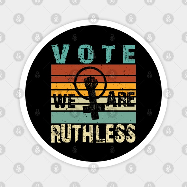Vote We're Ruthless Magnet by SILVER01